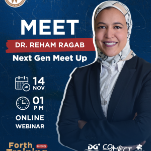 Next Gen Meet Up - Dr. Reham Ragab's Session